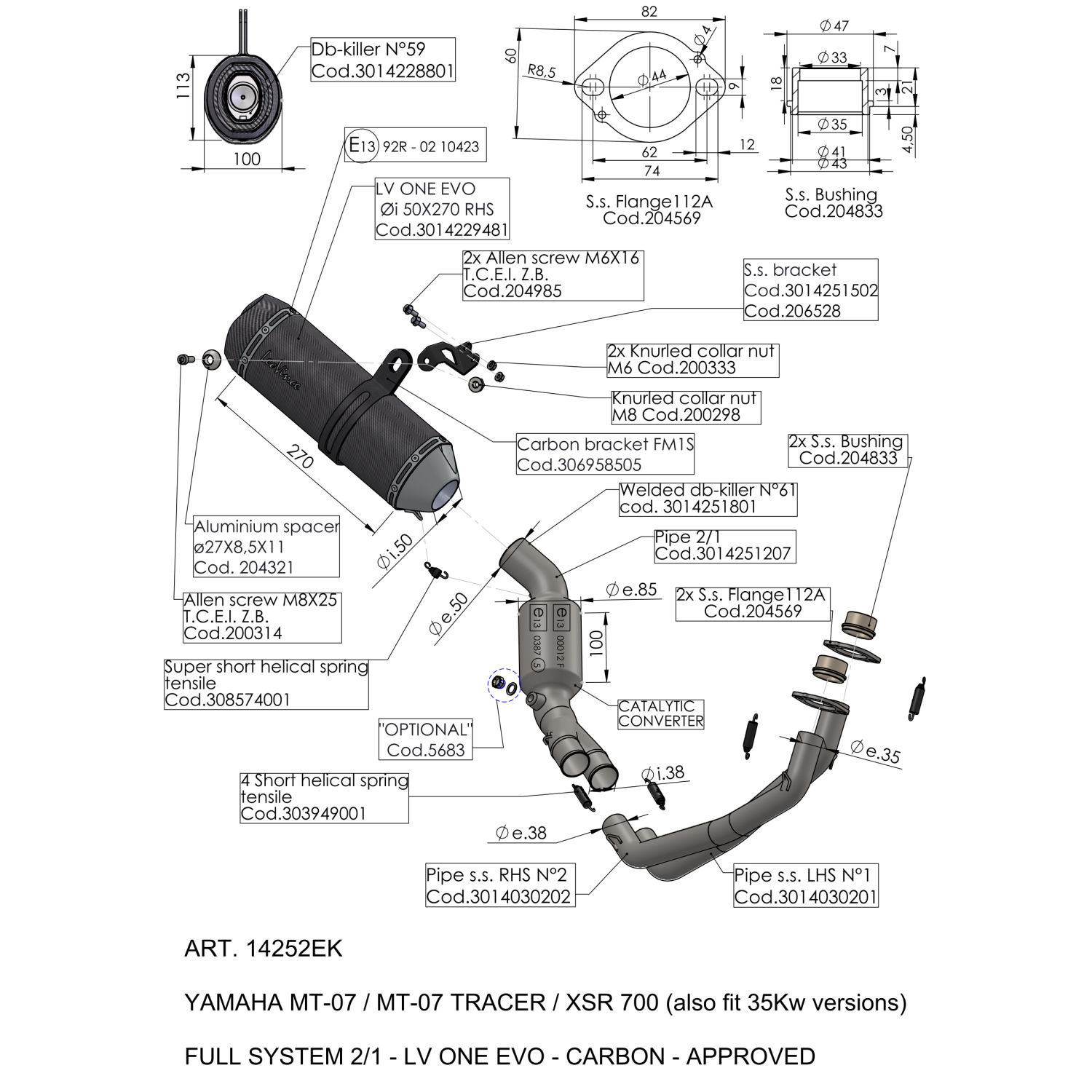 SBK LV ONE EVO 2/1 MT-07 / MT-07 Tracer / XSR 700 con catalizzatore Full System 2/1